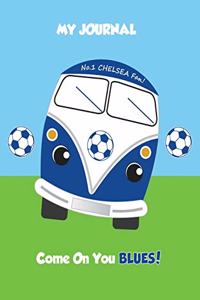 My Journal No. 1 Chelsea Fan...Come on You Blues!