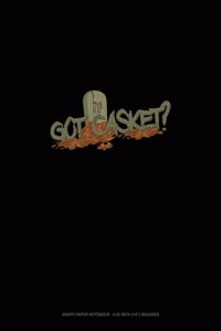 Got Casket?