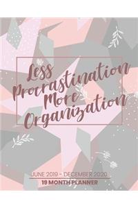 Less Procrastination More Organization