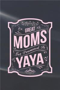 Great Moms Get Promoted to Yaya