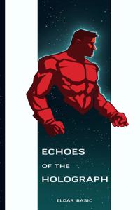 Echoes of the Holograph