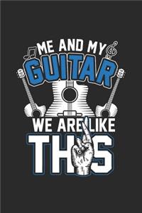 Me and My Guitar We Are Like This