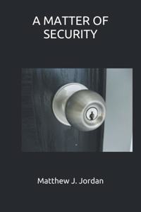 A Matter of Security