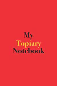 My Topiary Notebook