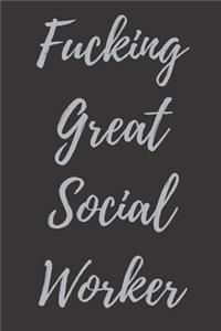 Fucking Great Social Worker