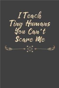 I Teach Tiny Humans You Can't Scare Me