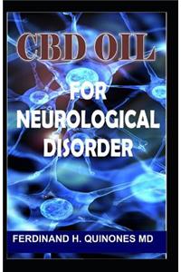 CBD Oil for Neurological Disorder