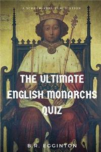 The Ultimate English Monarchs Quiz