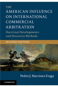 The American Influence on International Commercial Arbitration