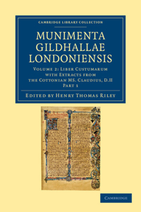 Munimenta Gildhallae Londoniensis