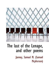 The Last of the Lenap, and Other Poems