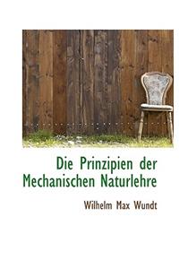 Die Prinzipien Der Mechanischen Naturlehre