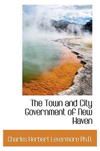 The Town and City Government of New Haven