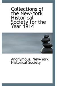 Collections of the New-York Historical Society for the Year 1914