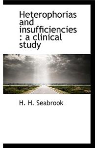 Heterophorias and Insufficiencies