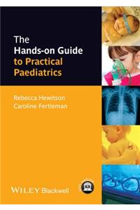 Hands-on Guide to Paediatrics