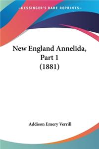 New England Annelida, Part 1 (1881)