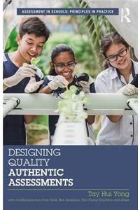 Designing Quality Authentic Assessments