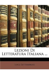 Lezioni Di Letteratura Italiana ...