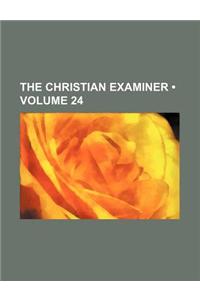 The Christian Examiner (Volume 24)