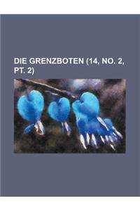 Die Grenzboten (14, No. 2, PT. 2)