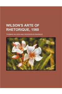Wilson's Arte of Rhetorique, 1560