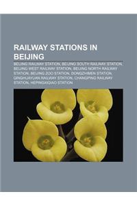 Railway Stations in Beijing