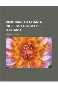 Dizionario Italiano-Inglese Ed Inglese-Italiano