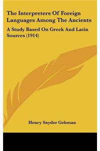 Interpreters Of Foreign Languages Among The Ancients