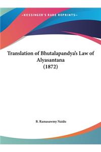 Translation of Bhutalapandya's Law of Alyasantana (1872)