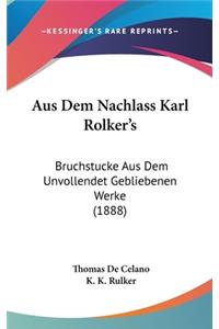 Aus Dem Nachlass Karl Rolker's