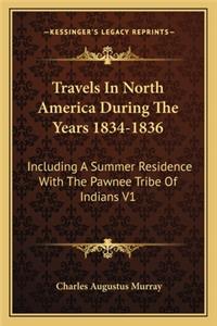Travels In North America During The Years 1834-1836