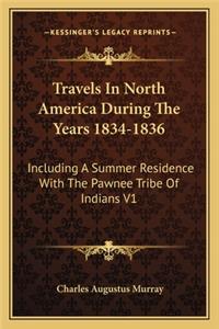 Travels in North America During the Years 1834-1836