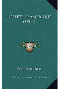 Reflets D'Amerique (1905)