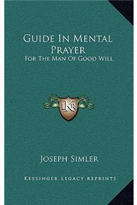 Guide in Mental Prayer