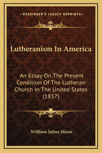 Lutheranism In America
