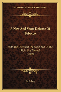 A New And Short Defense Of Tobacco