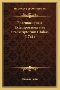 Pharmacopoeia Extemporanea Sive Praescriptorum Chilias (1761)
