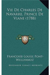Vie De Charles De Navarre, Prince De Viane (1788)
