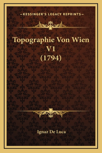 Topographie Von Wien V1 (1794)