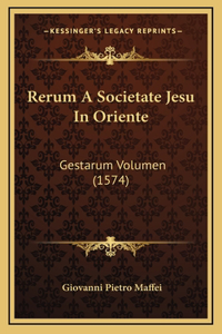 Rerum A Societate Jesu In Oriente