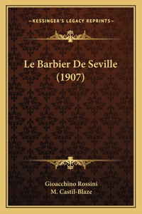 Barbier De Seville (1907)