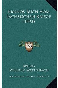 Brunos Buch Vom Sachsischen Kriege (1893)