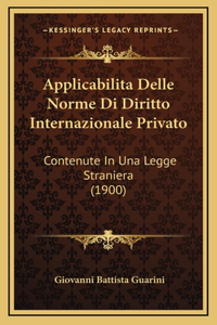 Applicabilita Delle Norme Di Diritto Internazionale Privato