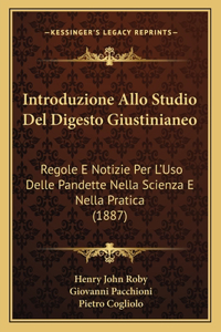 Introduzione Allo Studio Del Digesto Giustinianeo