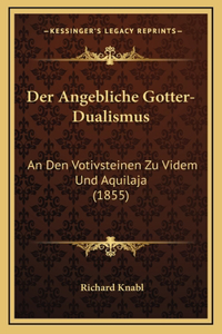 Der Angebliche Gotter-Dualismus