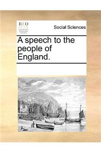 A speech to the people of England.