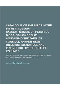 Catalogue of the Birds in the British Museum Volume 3