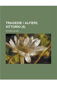 Tragedie - Alfieri, Vittorio (6 )