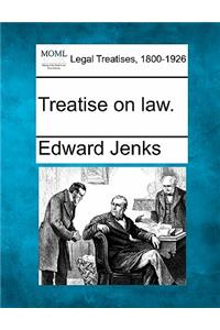 Treatise on Law.